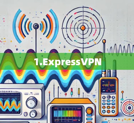 1.ExpressVPN