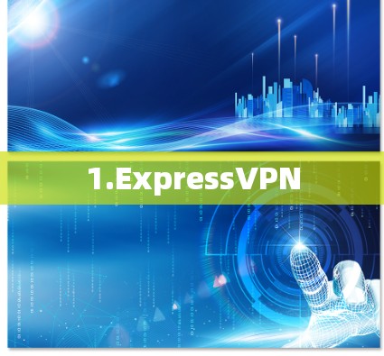 1.ExpressVPN